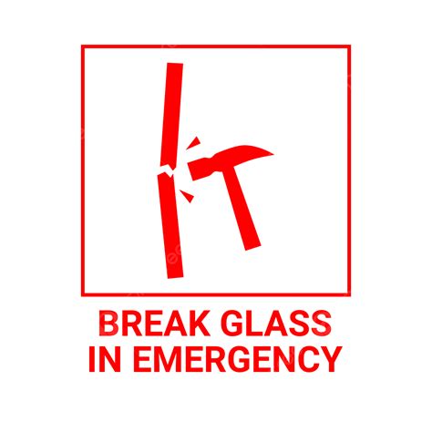 Break Glass In Emergency PNG, Vector, PSD, and Clipart With Transparent Background for Free ...