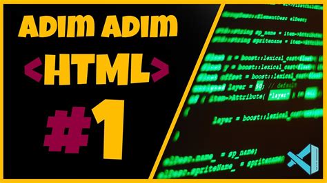 ADIM ADIM HTML5 DERSLERİ HTML Giriş Visual Studio Code Kurulumu