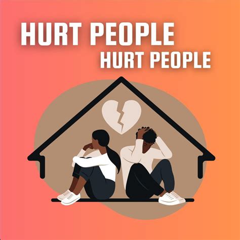 hurt people hurt people