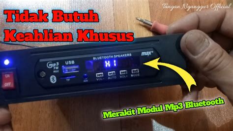 Cara Merakit Modul Mp Bluetooth Volt Dengan Cepat Dan Mudah