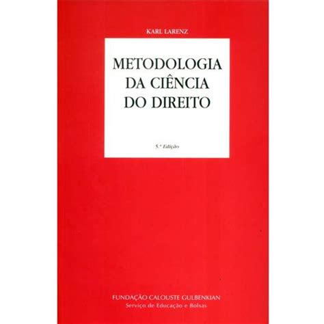 Livro Metodologia Da Ciência Do Direito Karl Larenz Direito No