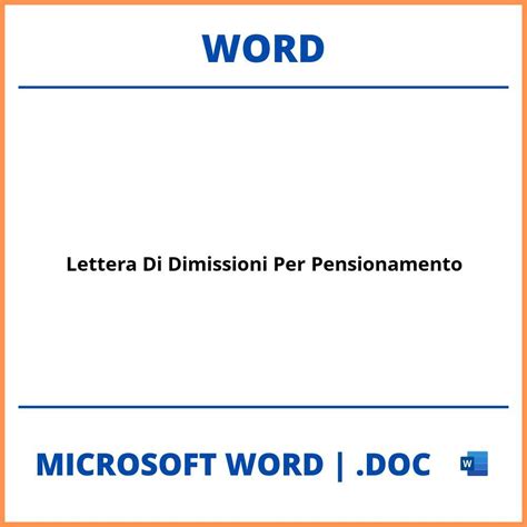 Lettera Di Dimissioni Per Pensionamento Word