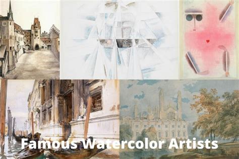 Most Famous Watercolor Artists Artst