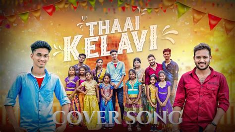 Thaai Kelavi Cover Video Thiruchitrambalam Sun Pictures Dhanush