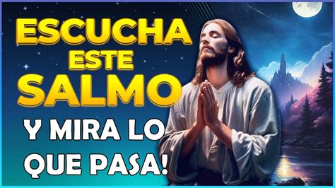 Oración De La Noche De Hoy 💖 Escucha Este Salmo Antes De Dormir Y Mira