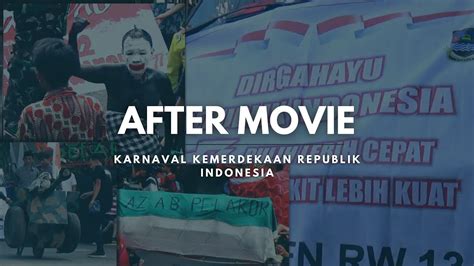 After Movie Cinematic Karnaval Kemerdekaan Ke 77 Youtube