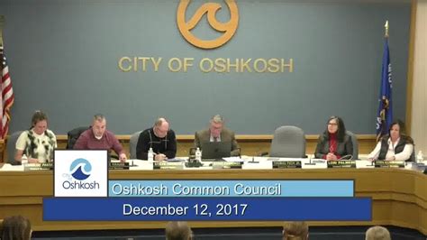 Oshkosh Common Council 12 12 17 Youtube