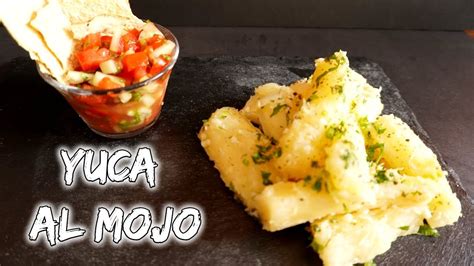 Como Hacer Yuca Al Mojo Youtube