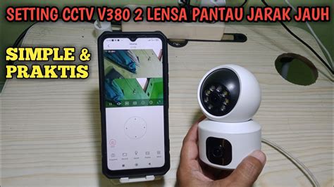 Cara Setting Cctv V Pro Lensa Kamera Agar Bisa Dipantau Jarak Jauh