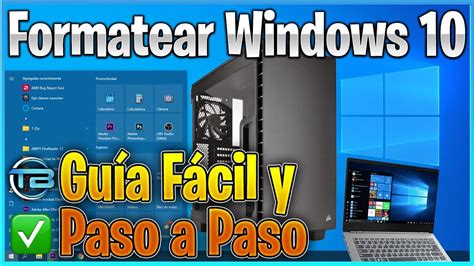 C Mo Formatear Un Ordenador Con Windows Gu A Paso A Paso