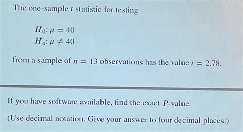 Solved The One Sample T Statistic For Testing