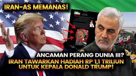 PERANG DUNIA III AKAN TERJADI IRAN TAWARKAN HADIAH RP 1 1 TRILIUN