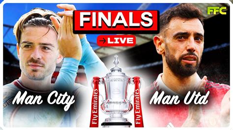 Final Mci Vs Mun Manchester City Vs Manchester United Live Match