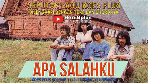 Apa Salahku Koes Plus Cover By Bplus Band Youtube