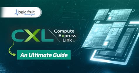 Compute Express Link Cxl An Ultimate Guide