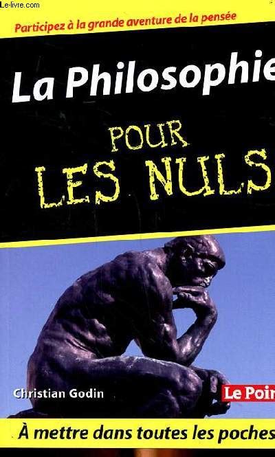 La Philosophie Pour Les Nuls De Godin Christian Achat Livres Ref