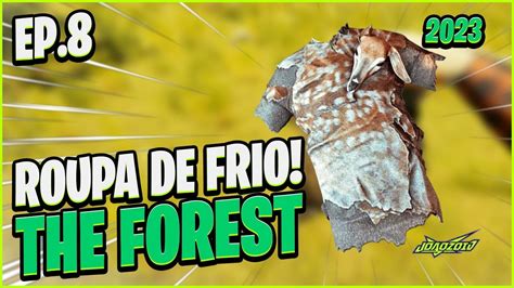 Fazendo A Roupa De Frio EP 8 Warmsuit THE FOREST 2023 YouTube