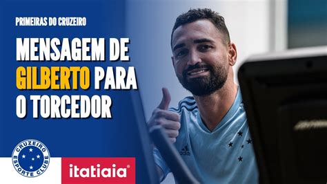 Gilberto Acerta Sa Da Do Cruzeiro E Manda Recado Para A Torcida Youtube