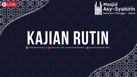 Kajian Rutin Ust Ishom Aini Lc M A Masjid Asy Syakirin YouTube