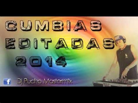 CUMBIAS EDITADAS MIX PARTE 3 DJ PUCHO MASTERMIX Kumbias Con Wepa YouTube