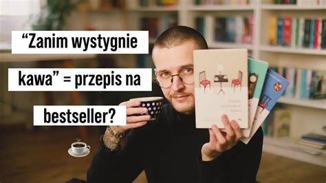 Dlaczego Seria Zanim Wystygnie Kawa Jest Tak Popularna Youtube