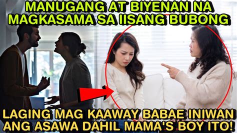 Manugang At Biyenan Na Magkasama Sa Iisang Bubong Laging Mag Kaaway