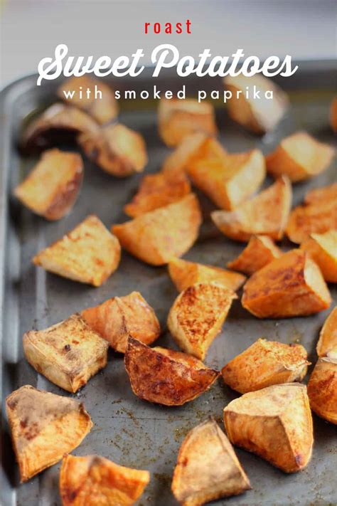 Easy Roast Sweet Potatoes With Smoked Paprika Effortless Foodie