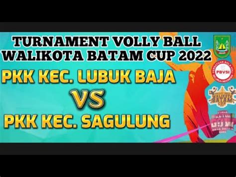 LIVE PKK KEC LUBUK BAJA VS PKK KEC SAGULUNG OPEN TURNAMENT WALI