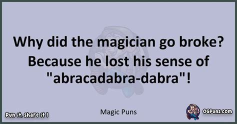 240 Mystically Marvelous Magic Puns To Spellbind Your Senses