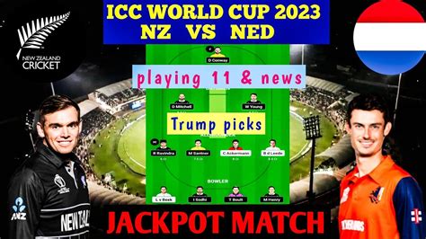 Nz Vs Ned Dream Team Dream Prediction Small League Team