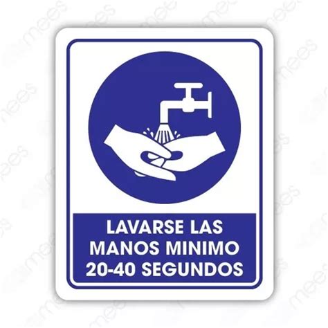 Señalamiento Lavarse Las Manos Mínimo Segundos 20 40 25x35 Meses sin