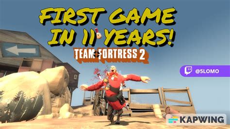 My First Team Fortress 2 Game In 11 Years Youtube