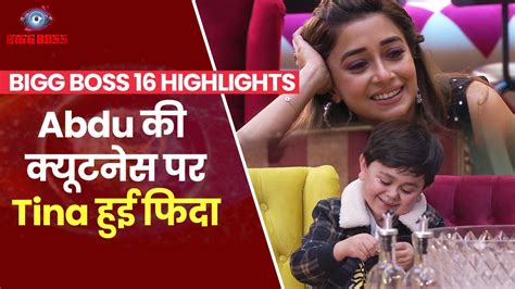 Bigg Boss Season 16 Highlights Tina In Love With Abdu Roziks Cuteness