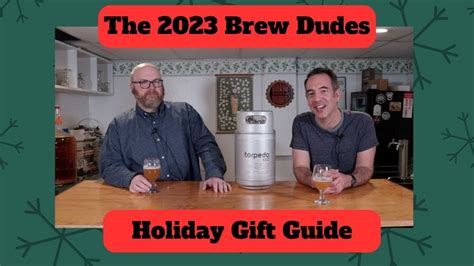 Brew Dudes 2023 Homebrewing Beer T Recommendations Youtube