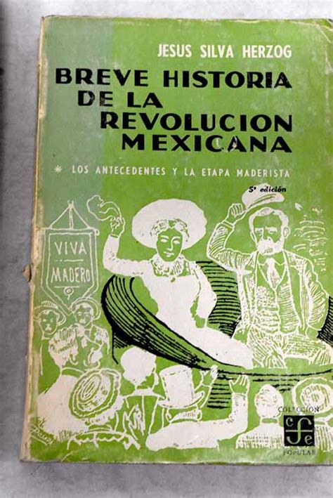 Breve Historia De La Revolución Mexicana Volumen I By Silva Herzog Jesús Bien Tapa Blanda