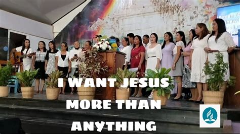 I Want Jesus More Than Anything Cover By God Servants Tdg Sda