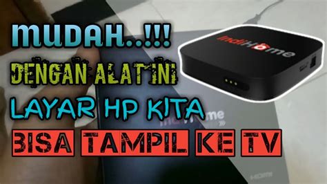 Tutorial Cara Menampilkan Layar Hp Ke Tv Dengan Stb Youtube