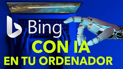 Cómo usar Bing con IA en tu ordenador Windows YouTube