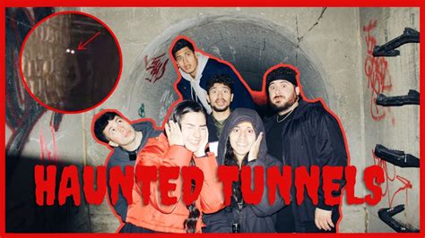 Exploring Haunted Tunnels Youtube