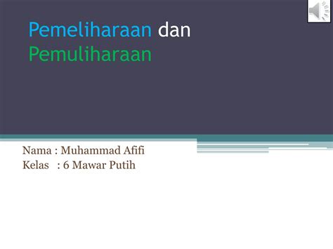 Pemeliharaan Dan Pemuliharaan Ppt