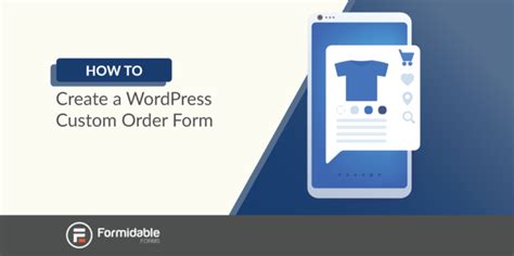 How To Create An Order Form In WordPress Boost Sales Now