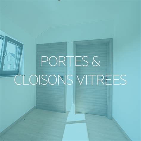 Portes Int Rieures Et Cloisons Vitr Es Menuiserie Paul Marthus