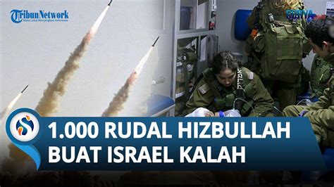 DIGEMPUR RIBUAN RUDAL Hizbullah Israel Alami Kekalahan Nyata Di Front