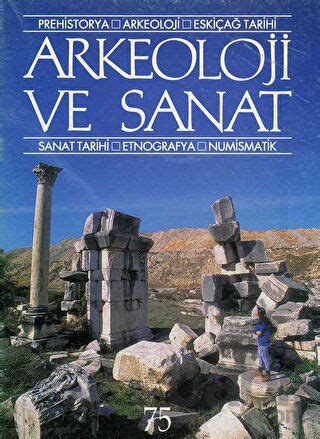 Arkeoloji ve Sanat Dergisi Sayı 75