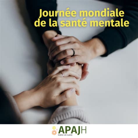 Journée mondiale de la Santé mentale APAJH Indre et Loire