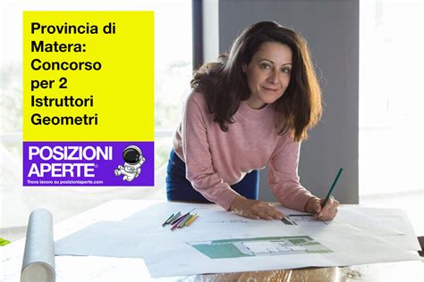 Provincia Di Matera Concorso Per Istruttori Geometri