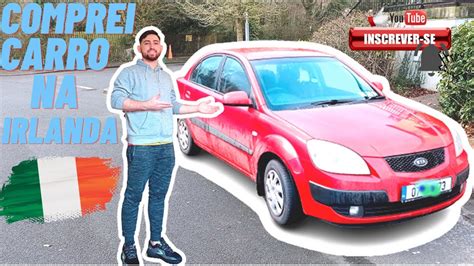 CARRO NA IRLANDA COMPREI MEU CARRO NA IRLANDA IMPOSTOS DE UM CARRO