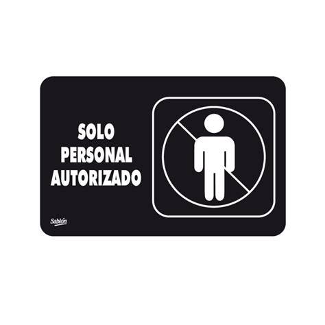 Señales Solo Personal Autorizado Sablón