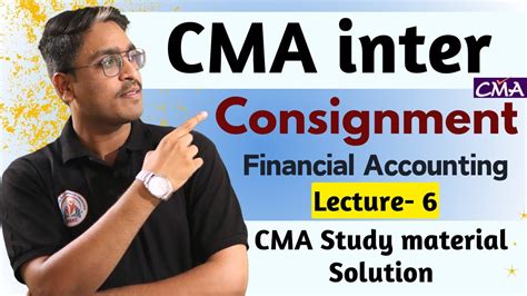 Q 13 CMA Inter Consignment Lecture Of CMA Study Material Solution YouTube