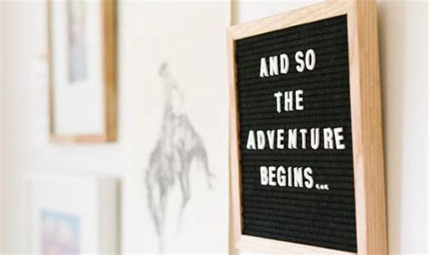 There Is A Sign On The Wall That Says And So The Adventure Begins With